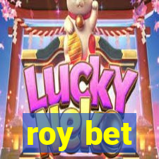 roy bet